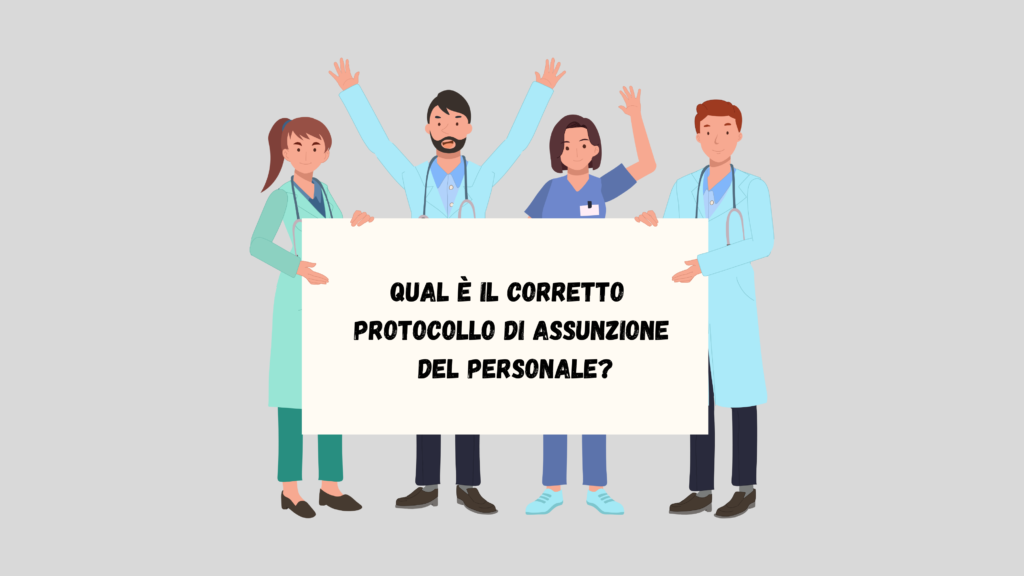 Il protocollo di assunzione del personale